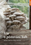 All about mushroom growing - Folko Kullman - VÝPREDAJ